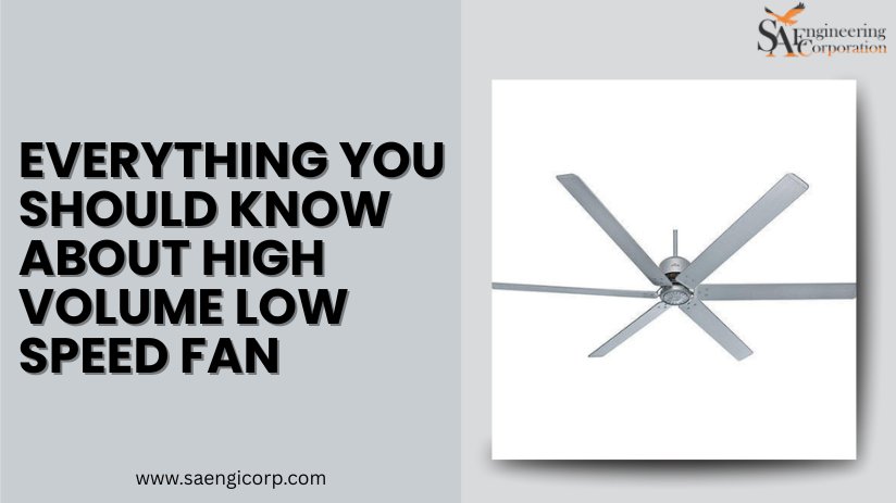 Everything You Should Know About High Volume Low Speed Fan Everything You Should Know About High Volume Low Speed Fan